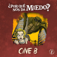 ¿Por qué nos da miedo el cine de serie B?