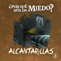 ¿Por qué nos dan miedo las alcantarillas?