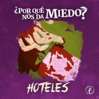 ¿Por qué nos dan miedo los hoteles?