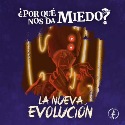 Psicofonías Presenta: ¿por Qué Nos Da Miedo?