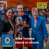 Play Basket | Alba Torrens cierra el círculo