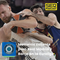Play Basket | Momento caliente para Real Madrid y Barcelona en la Euroliga