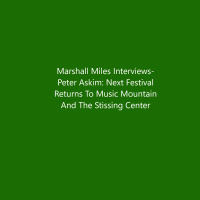 Marshall Miles Interviews Peter Askim: Next Festival Returns to Music Mountain and the Stissing Center