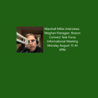 Marshall Miles Interviews Meghan Flanagan, Sharon Connect Task Force: Informational Meeting Monday August 15 at 6PM