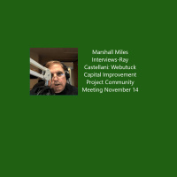 Marshall Miles Interviews-Ray Castellani: Webutuck Capital Improvement Project Community Meeting November 14