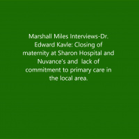 Marshall Miles Interviews Dr. Edward Kavle: Closing of Maternity at Sharon Hospital and Nuvance’s Lack of Commitment to Local Primary Care