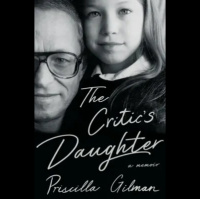 Marshall Miles Interviews Priscilla Gilman-Author Talk: Priscilla Gilman, “The Critic’s Daughter” Saturday, March 25, 2023 4:00 pm – 5:00 pm At The Cornwall Library