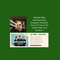 Marshall Miles Interviews-Rune Tonsgaard: Dreamers’ Circus On Tour In The United States Thru October 5