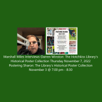 Marshall Miles Interviews-Darren Winston: The Hotchkiss Library’s Historical Poster Collection Thursday November 7, 2022