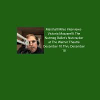 Marshall Miles Interviews-Victoria Mazzarelli: The Nutmeg Ballet’s Nutcracker at The Warner Theatre December 10 Thru December 18