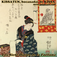 Episode 18: KISSATEN, bocanada #18: Los Siete Dioses de la Fortuna