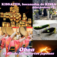 Episode 17: KISSATEN, bocanada #17: Obon, el día de muertos japonés