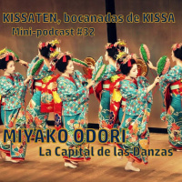 KISSATEN, bocanada 32: Miyako Odori, La Capital de las Danzas