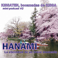 KISSATEN, bocanada 2: Hanami, la eternidad de un breve momento