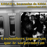 Episode 22: KISSATEN, bocanada #22: Costumbres japonesas que te sorprenderán