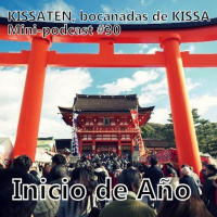 KISSATEN, bocanada 30: Inicio de Año