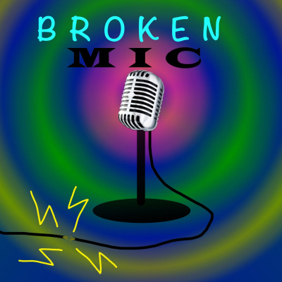 Broken Mic