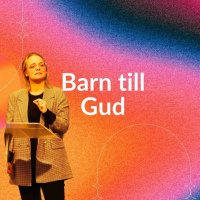 Gudstjänst: Barn till Gud - Anna-Kaisa Wahlin - 24/11