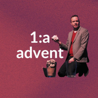 Gudstjänst: 1:a advent - Marcus Ardenfors - 1/12