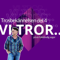 Gudstjänst: Vi tror på en fullständig seger - Ulrik Josefsson - 9/2