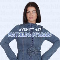 467. Mathilda svarar!
