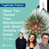 Your Microbiome? - with Grant Antoine + Hilary Keiser + Cate Stillman