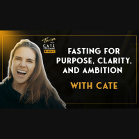 Fasting for Purpose, Clarity, and Ambition with Cate Stillman