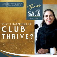 Club Thrive + What I’ve Been Up to for the last 22 years