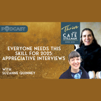 Appreciative Inquiry: Unlocking Growth Through Positive Questions with Suzanne Quinney