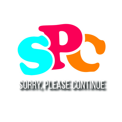 Sorry, Please Continue