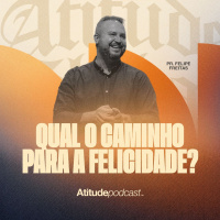 Qual o caminho para a felicidade? | Pr. Felipe Freitas