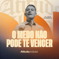 O medo não pode te vencer | Pr. Josué Valandro Jr
