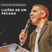 Lições de um Pecado | Pr. Caio Rios