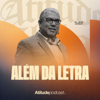 Além da letra | Pr.Lecio Dornas
