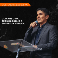 O Avanço da Tecnologia e a Profecia Bíblica | Pastor Antônio Júnior