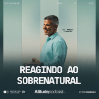 Reagindo Ao Sobrenatural | Pr. Marcos Ferreira