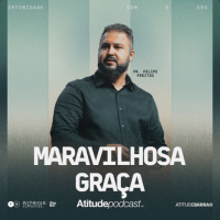 Maravilhosa Graça | Pr. Felipe Freitas