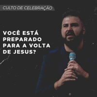Você está preparado para a volta de Jesus? | Pr. Felipe Freitas