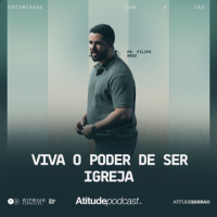 Viva o Poder de Ser Igreja | Pr. Filipe Braz