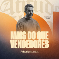 Mais do que vencedores | Pr. Efraym Silva