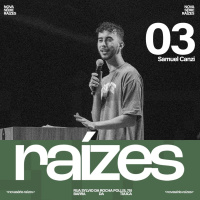 Raízes - Samuel Canzi | Parte 3