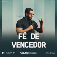Fé de vencedor | Pr. Filipe Braz