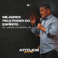 Milagres Pelo Poder Do Espírito | Pr.Josué Valandro Jr