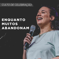 Enquanto Muitos Abandonam | Pra. Mariana Machado