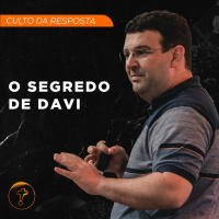 O Segredo de Davi | Pr. André Oliveira