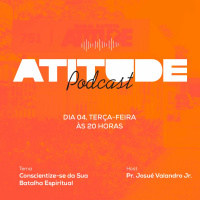 CONSCIENTIZE-SE DA SUA BATALHA ESPIRITUAL | PR. JOSUÉ VALANDRO JR.