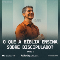O que a bíblia ensina sobre discipulado? Pt 4 | Josué Valandro Jr