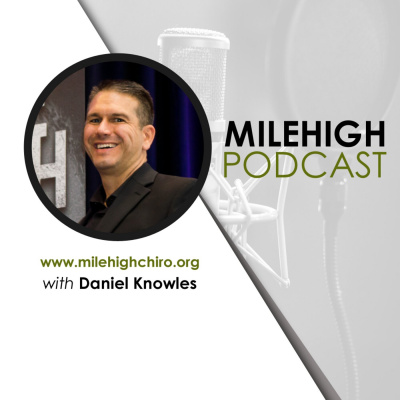 Mile High Chiro Podcast