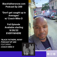 Ep: 289-Dont get caught up in Averages w/ Coach Mike D