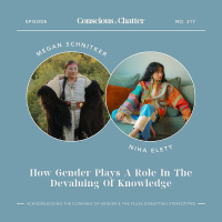 How gender plays into the devaluing of knowledge and its links to sustainable fashion  wellness with Megan Schnitker of Lakota Made and Niha Elety of Tega Collective